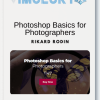 Rikard Rodin – Photoshop Basics for Photographers