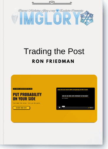 Ron Friedman – Trading the Post