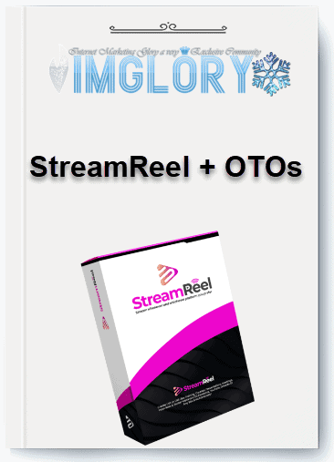 StreamReel+ OTOs group buy