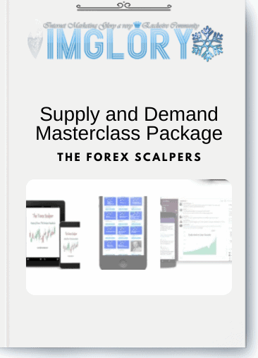 The Forex Scalpers - Supply and Demand Masterclass Package