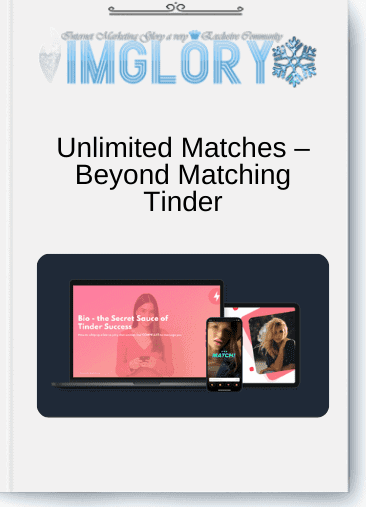 Unlimited Matches – Beyond Matching Tinder