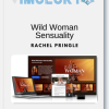 Wild Woman Sensuality – Rachel Pringle – MindValley