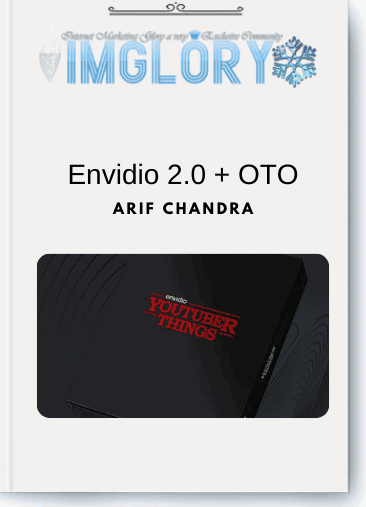 Arif Chandra – Envidio 2.0 + OTO