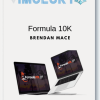 Brendan Mace – Formula 10K