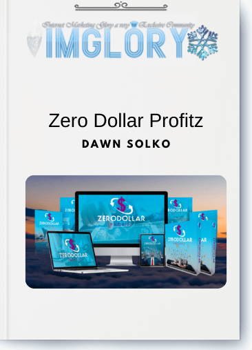 Dawn Solko – Zero Dollar Profitz