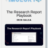 Erin Balsa – The Research Report Playbook