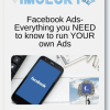 Facebook Ads-Everything you NEED to know to run YOUR own Ads