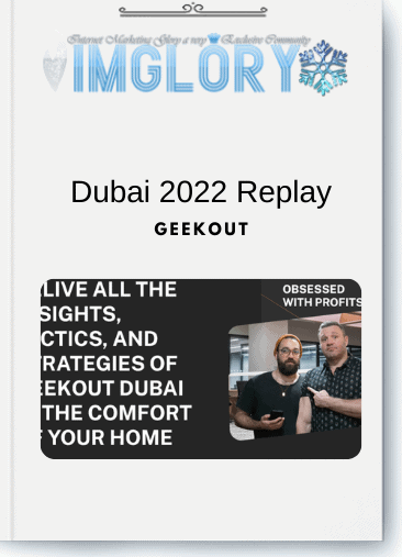 GeekOut – Dubai 2022 Replay