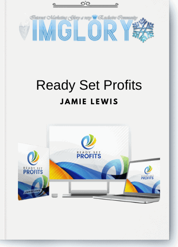 Jamie Lewis – Ready Set Profits