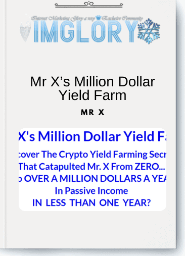 Mr X’s Million Dollar Yield Farm
