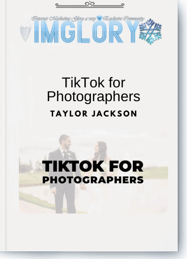 Taylor Jackson – TikTok for Photographers