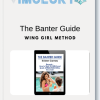 Wing Girl Method – The Banter Guide