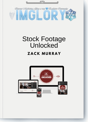 Zack Murray – Stock Footage Unlocked