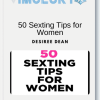 50 Sexting Tips for Women – Desiree Dean