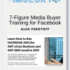 Alex Fedotoff – 7-Figure Media Buyer Training for Facebook