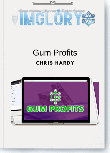 Chris Hardy – Gum Profits