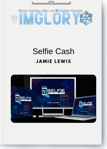 Jamie Lewis – Selfie Cash