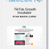 Ryan Magin LURN – TikTok Growth Incubator