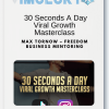 30 Seconds A Day Viral Growth Masterclass