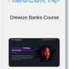 Drewize Banks Course
