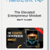 The Elevated Entrepreneur Mindset