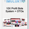 10X Profit Bots System OTOs