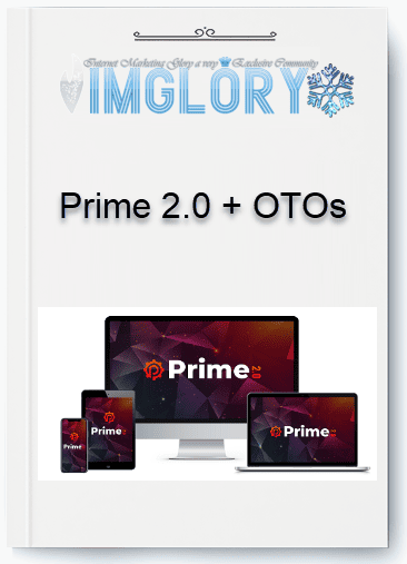 Prime 2.0 OTOs