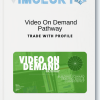 Trade With Profile – Video On Demand Pathway