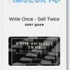 Eddy Quan - Write Once - Sell Twice