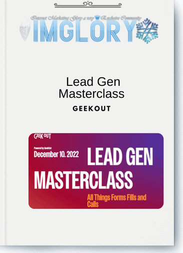 Geekout – Lead Gen Masterclass