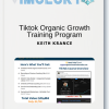 Keith Krance - Tiktok Organic Growth Training Program