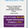 Cindy Bidar - How to Create Hot Selling Simple Information Products FAST