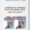 James Van Elswyk – LeadGen by GeekOut From December 2022
