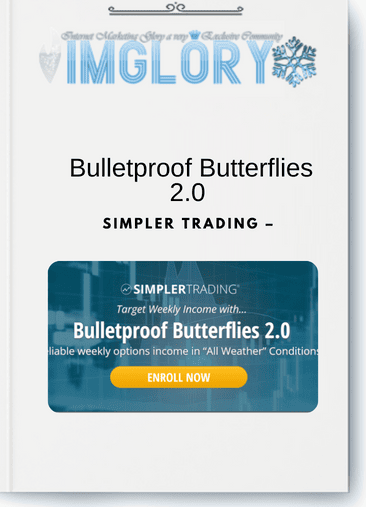 Simpler Trading – Bulletproof Butterflies 2.0