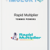 Tommie Powers – Rapid Multiplier