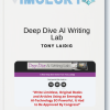 Tony Laidig – Deep Dive AI Writing Lab