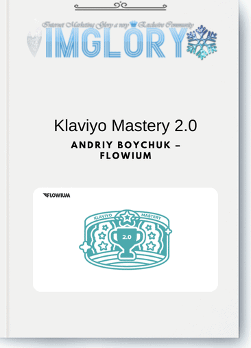 Andriy Boychuk – Flowium – Klaviyo Mastery 2.0