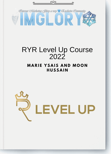 Marie Ysais and Moon Hussain – RYR Level Up Course 2022