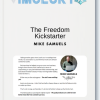 Mike Samuels – The Freedom Kickstarter