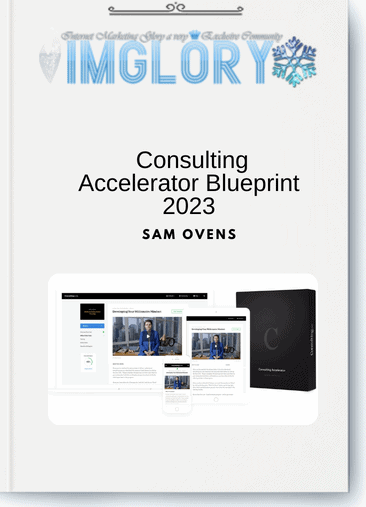 Sam Ovens - Consulting Accelerator Blueprint 2023