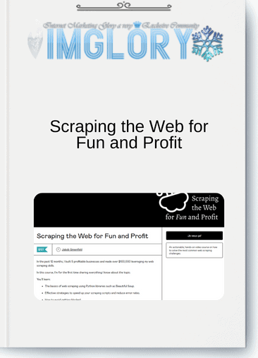 Scraping the Web for Fun and Profit