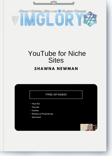 Shawna Newman – YouTube for Niche Sites