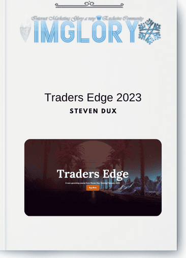 Steven Dux – Traders Edge 2023