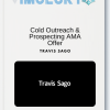 Travis Sago – Cold Outreach & Prospecting AMA Offer