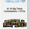 AI 1K Big Ticket Commissions OTOs
