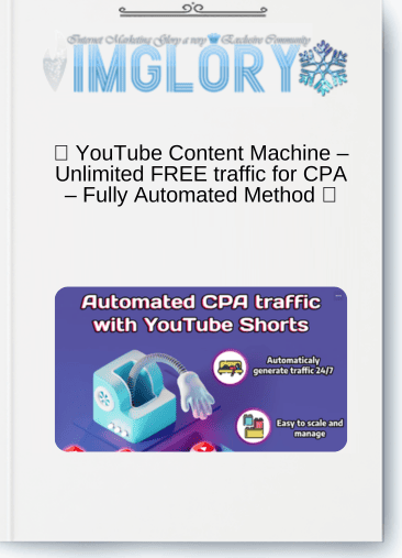 ⭕️ YouTube Content Machine – Unlimited FREE traffic for CPA – Fully Automated Method ⭕️