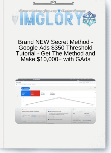 Brand NEW Secret Method - Google Ads $350 Threshold Tutorial - Get The Method and Make $10,000+ with GAds