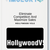 Hollywood VSLs — Eliminate Competition And Maximize Sales