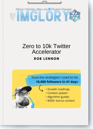 Rob Lennon – Zero to 10k Twitter Accelerator