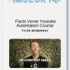 Tyler McMurray – Facts Verse Youtube Automation Course